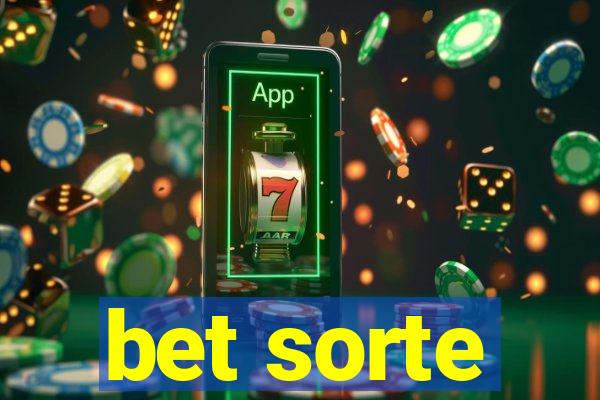 bet sorte